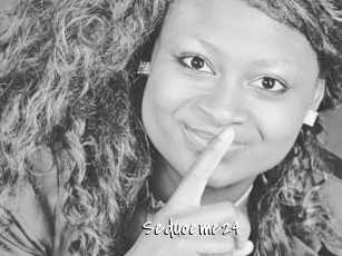 Seduceme24