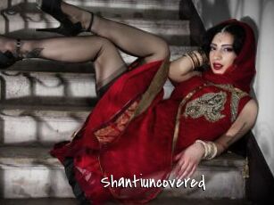 Shantiuncovered