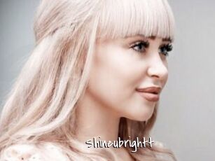 Shineubrightt