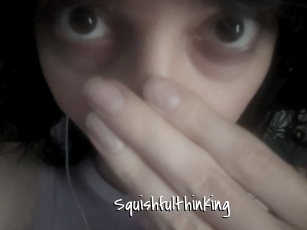 Squishfulthinking