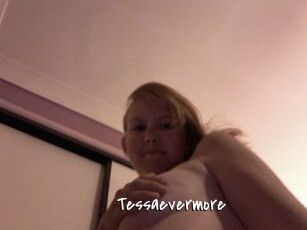 Tessaevermore