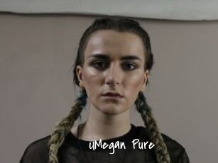 UMegan_Pure