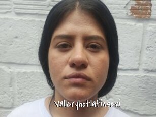 Valleryhotlatinsexi