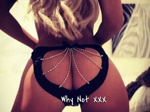 Why_Not_XXX
