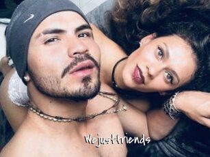 Wejustfriends