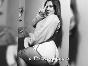 X_Paolasexylopez_X