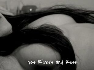 Yes_Rivers_and_Rose