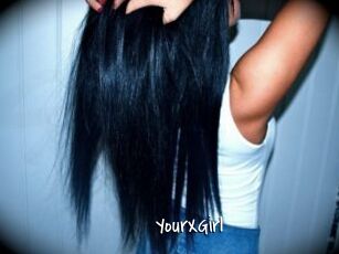 YourXGirl