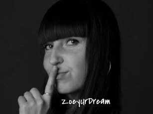 ZoeyUrDream