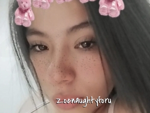 Zoenaughtyforu